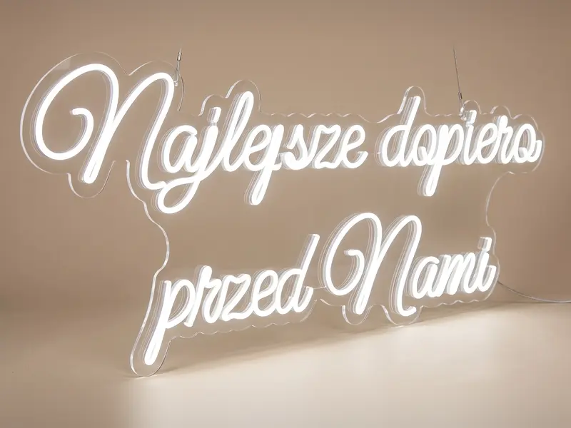 Neon LED Najlepsze dopiero przed Nami, 110 × 57 cm