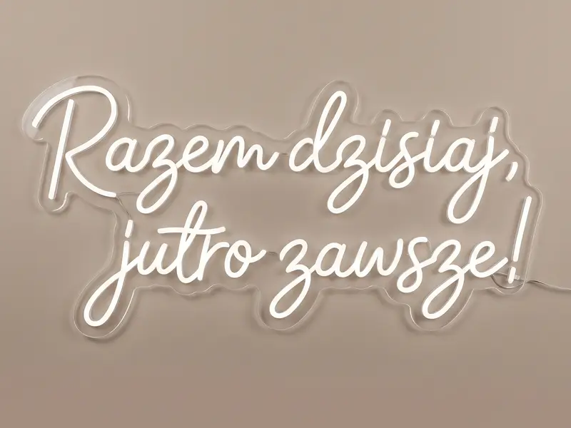 Neon LED Razem dzisiaj, jutro zawsze, 100 × 50 cm
